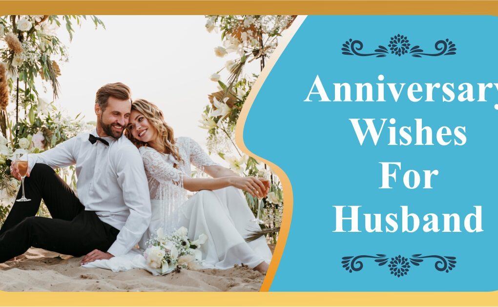 latest special romantic ceremony wedding marriage anniversary greeting wishes quotes lines for husband